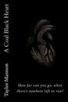 A Coal Black Heart 1480104485 Book Cover