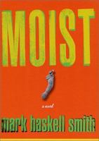 Moist 0802143350 Book Cover