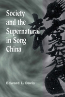 Society and the Supernatural in Song China 0824823982 Book Cover