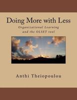 Doing More with Less: Organizational Learning and the Olset Tool 1540513734 Book Cover