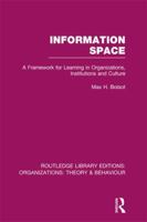 Information Space (RLE: Organizations) 113899247X Book Cover