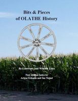 Bits & Pieces of Olathe History 1478364017 Book Cover