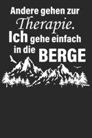 Andere gehen zur Therapie Ich gehe einfach: Wochenplaner Januar bis Dezember 2020 - 1 Woche auf einen Blick - DIN A5 Monatsplaner Jahresplaner Jahr Terminplaner Checklisten & Notizen Bergliebe Wandere 1678551732 Book Cover