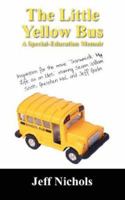 The Little Yellow Bus: A Special Education Memior 143271466X Book Cover