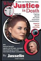 When Justice Is Death: Special Squad, Fighting Against World Economics Destabilisation 192765209X Book Cover