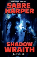 Sabre Harper Demon Hunter: Shadow Wraith B0FR7TDT6Z Book Cover