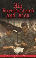 His Forefathers and Mick 1763586014 Book Cover