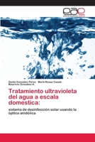 Tratamiento ultravioleta del agua a escala domestica 6202097426 Book Cover