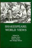 Shakespeare: World Views 0874135656 Book Cover