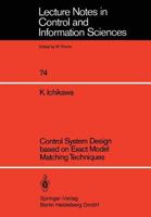 Control System Design based on Exact Model Matching Techniques 3540157727 Book Cover