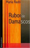 Rubor de Damascos: Regresiones, Reencarnaciones, Reencuentros 987987675X Book Cover