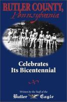 Butler County, Pennsylvania Celebrates Its Bicentennial 0971183503 Book Cover