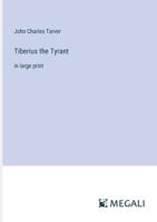 Tiberius the Tyrant: in large print 3387301286 Book Cover