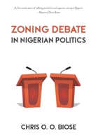 Zoning Debate in Nigerian Politics 9784993643 Book Cover