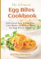 The Ultimate Egg Bites Cookbook 0998247022 Book Cover