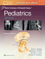 Master Techniques in Orthopaedic Surgery: Pediatrics Print + eBook with Multimedia 1975243838 Book Cover