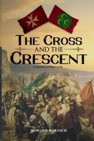 The Cross and the Crescent: It Begins with Faith B0F92661H9 Book Cover