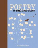 Poetry to Heal Your Blues (Portable Poetry) 1840726687 Book Cover