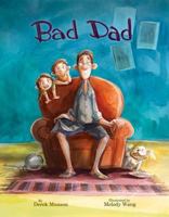 Bad Dad 0989848833 Book Cover