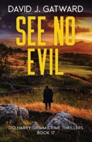 See No Evil: A Yorkshire Murder Mystery 1917001169 Book Cover
