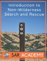Introduction to Non-Wilderness Search and Rescue 0986444073 Book Cover