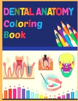 Dental Coloring book: Funny Dental Gifts For Dental Assistants B09DDYHG4R Book Cover