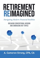Retirement Reimagined: Navigating Modern Financial Realities 177941952X Book Cover