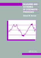 Sojourns And Extremes of Stochastic Processes (Wadsworth and Brooks/Cole Statistics/Probability Series) 0367450429 Book Cover