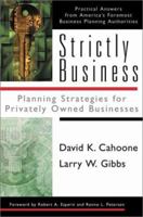 Strictly Business: Planning Strategies for Privately Owned Businesses (Esperti Peterson Institute Contributory Series) 0967471427 Book Cover