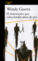 El Mercenario Que Coleccionaba Obras de Arte 6073172028 Book Cover