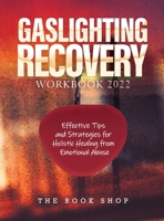 Gaslighting Recovery Workbook 2022 1803073373 Book Cover