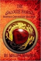 The Galouie Family: Vampire Chronicles Malarie 1424178436 Book Cover