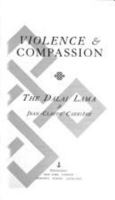 Violence and Compassion: Dialogues on Life Today 0385501447 Book Cover
