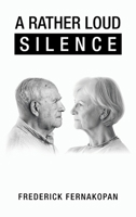 A Rather Loud Silence 1728379563 Book Cover