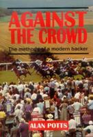 Against the Crowd 1871093929 Book Cover