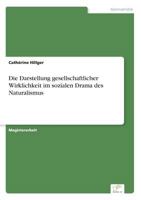 Die Darstellung Gesellschaftlicher Wirklichkeit Im Sozialen Drama Des Naturalismus 383867040X Book Cover
