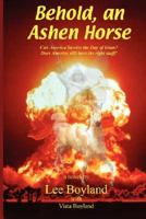 Behold, an Ashen Horse 160145290X Book Cover