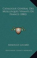 Catalogue général des mollusques vivants de France. Mollusques marins 1167688511 Book Cover