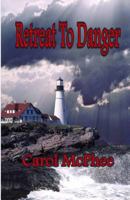 Retreat To Danger 1597058785 Book Cover