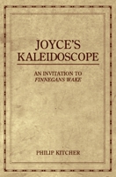 Joyce's Kaleidoscope: An Invitation to Finnegans Wake 0195321030 Book Cover