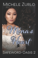 Mina's Heart : Safeword: Oasis 1942414617 Book Cover