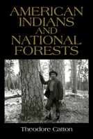 American Indians and National Forests 0816536511 Book Cover
