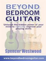 Beyond Bedroom Guitar 1411613384 Book Cover