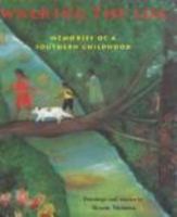 Walking The Log: Memories of a Southern Childhood 0847817946 Book Cover
