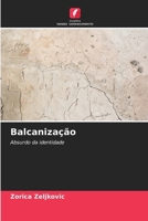 Balcanização (Portuguese Edition) 6208493900 Book Cover