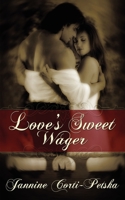 Love's Sweet Wager 1601549288 Book Cover