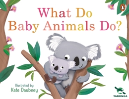 What Do Baby Animals Do? 1761347527 Book Cover