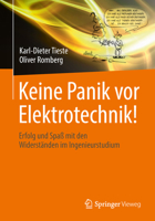Keine Panik VOR Elektrotechnik!: Erfolg Und Spaß Mit Den Widerständen Im Ingenieurstudium 3662568039 Book Cover