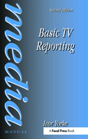 Basic TV Reporting (Media Manuals.) (Media Manuals.) 0240514343 Book Cover