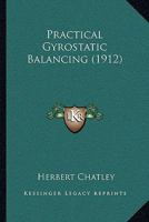 Practical Gyrostatic Balancing 1165654350 Book Cover